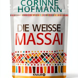 Die weiße Massai – 5. Auflage erweiterte Neuausgabe, Knaur TB Buch-0